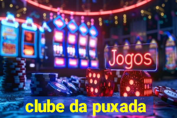 clube da puxada